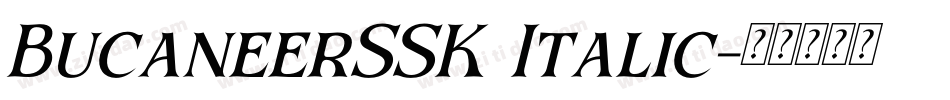 BucaneerSSK Italic字体转换